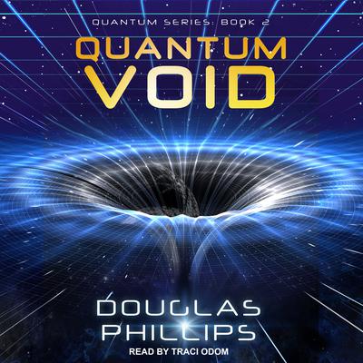 Quantum Void Audiobook, by Douglas Phillips