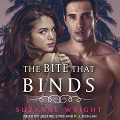 The Bite that Binds Audiobook, by Suzanne Wright