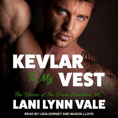 Kevlar to My Vest Audiobook, by 