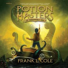 The Transparency Tonic Audiobook, by Frank L. Cole