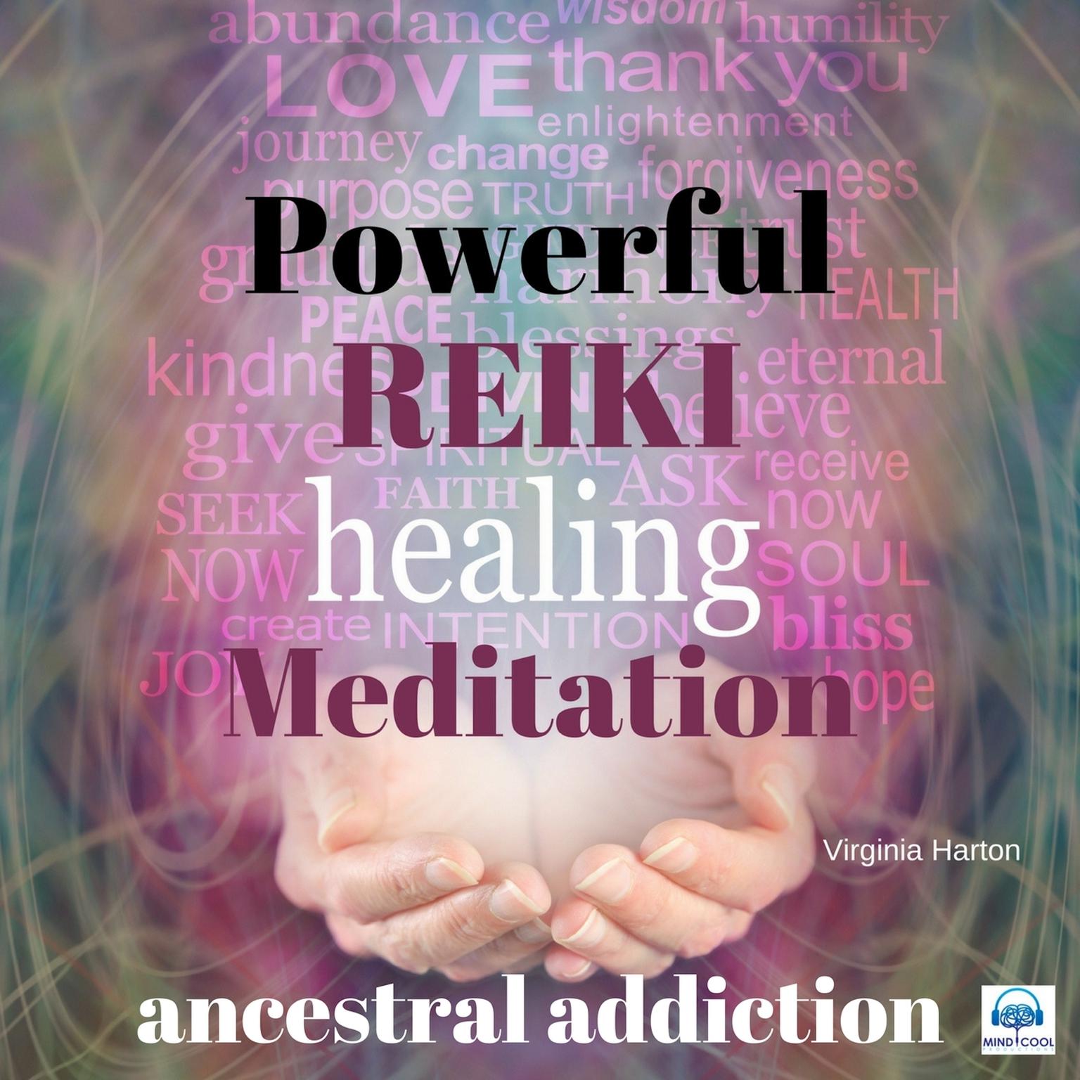 Powerful Reiki Healing Meditation: Ancestral Addiction Audiobook by ...