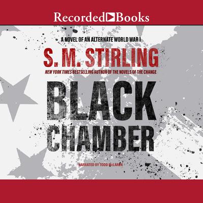 Black Chamber Audiobook, by S. M. Stirling