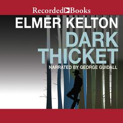 Dark Thicket Audiobook, by Elmer Kelton