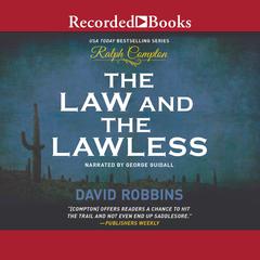 The Law and the Lawless Audiobook, by Ralph Compton