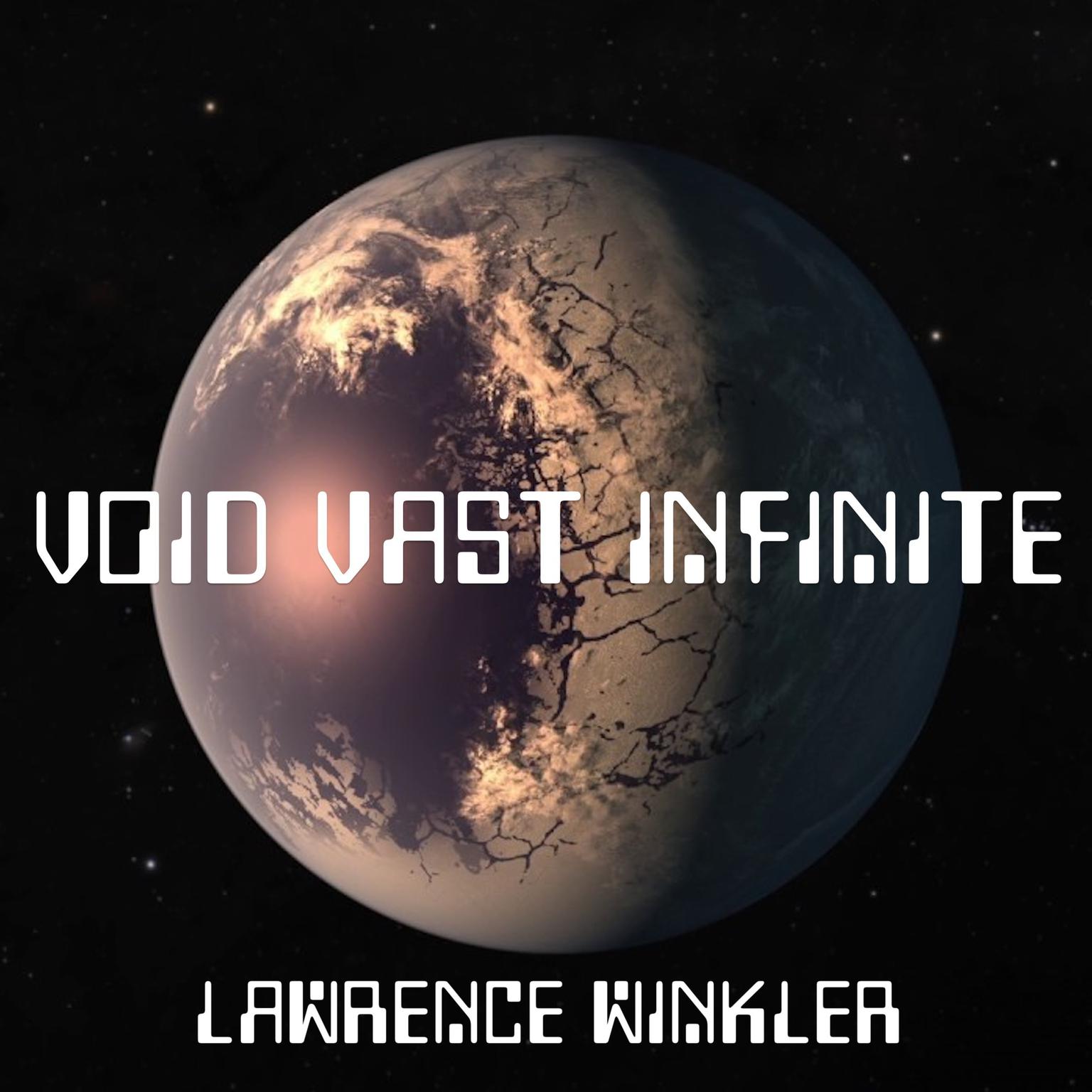 Void Vast Infinite Audiobook, by Lawrence Winkler