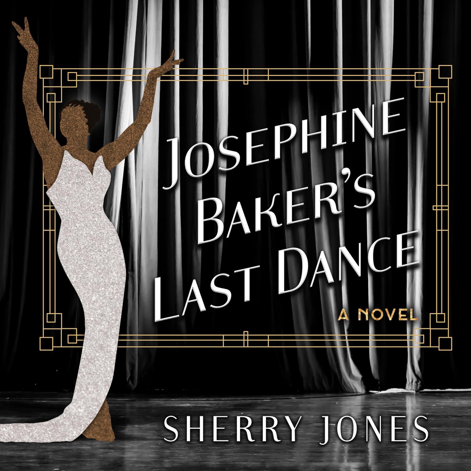 Josephine Bakers Last Dance Audiobook, by Sherry Jones