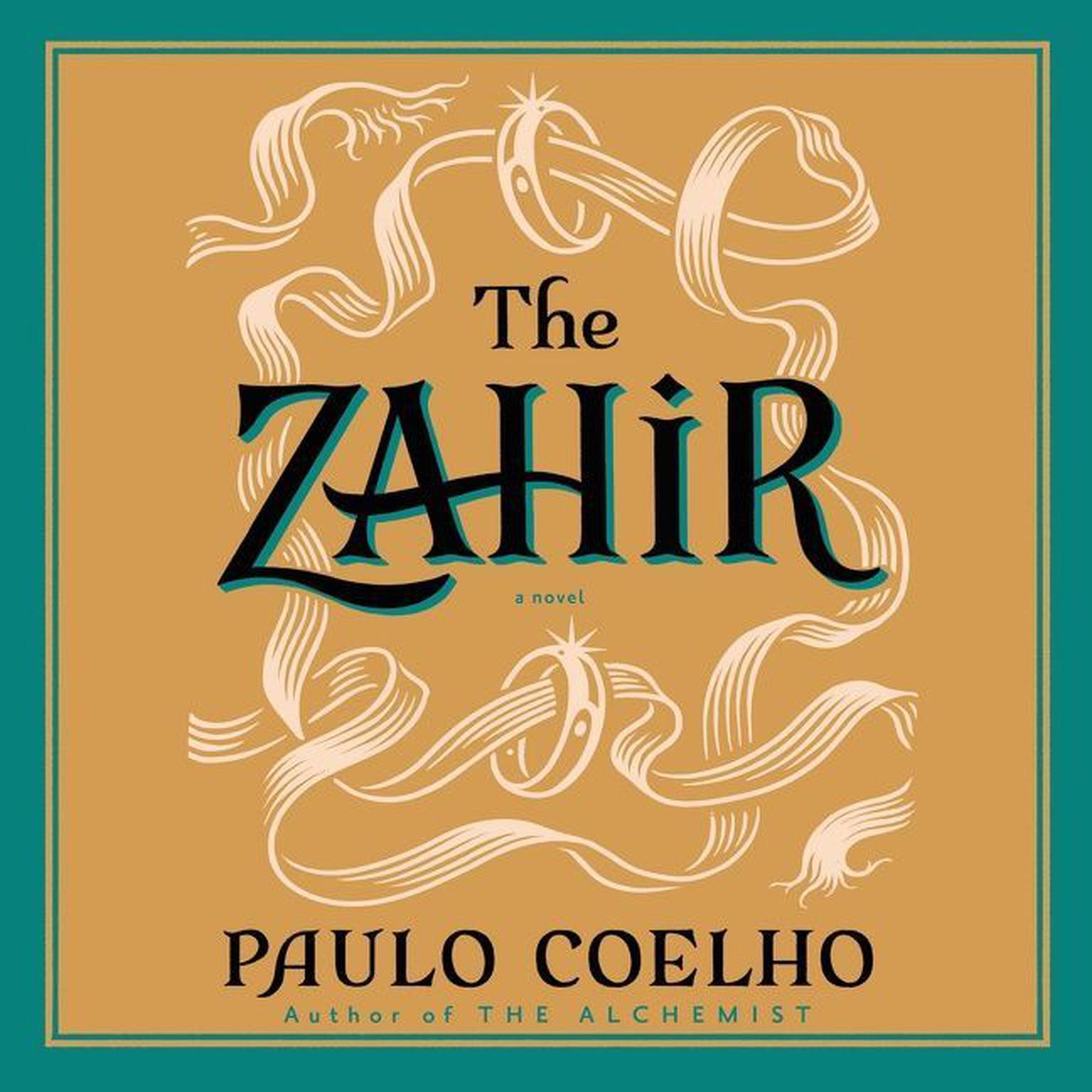 The Zahir (Abridged): A Novel of Love, Longing and Obsession Audiobook, by Paulo Coelho