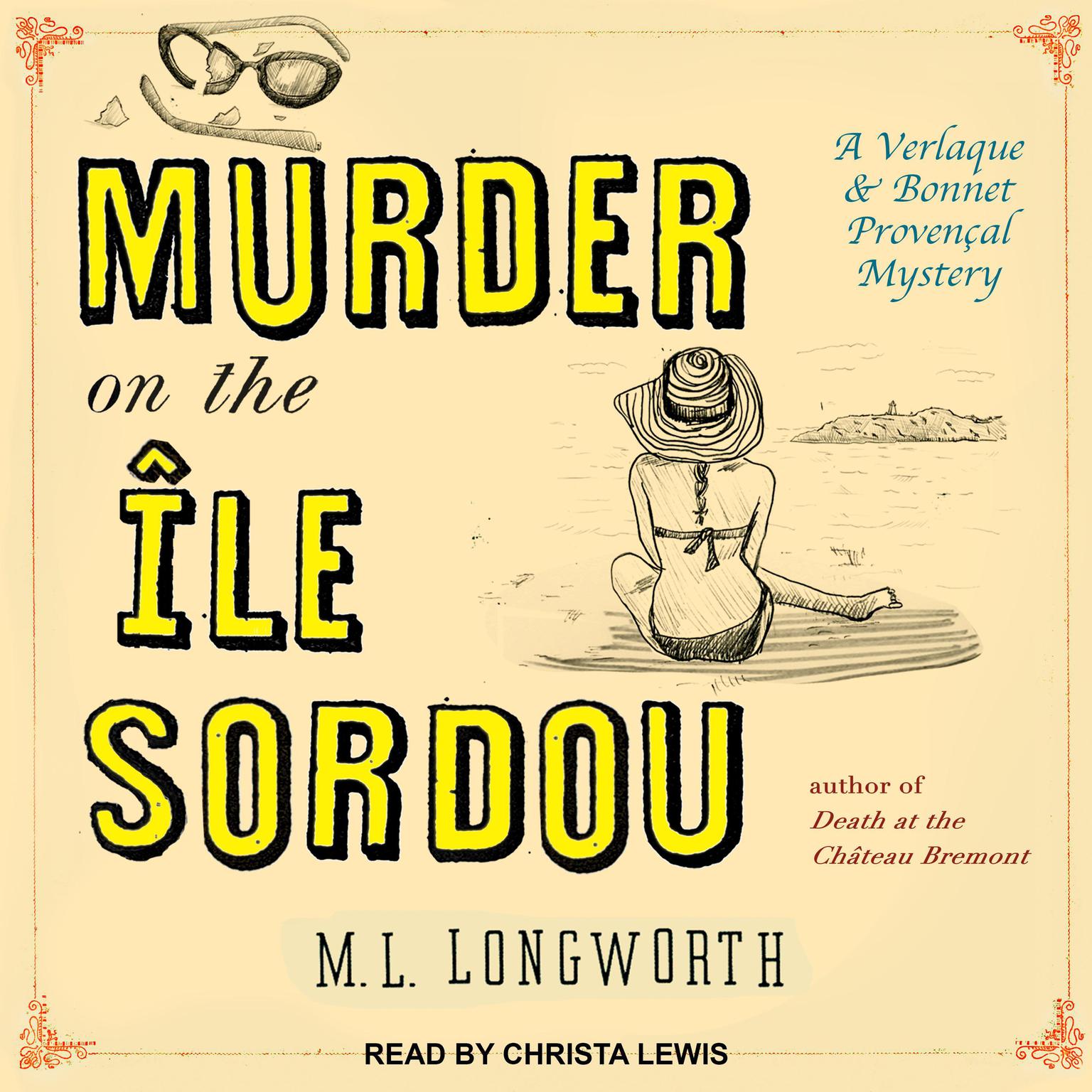 Murder on the Ile Sordou Audiobook, by M. L. Longworth