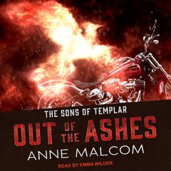 Out of the Ashes Audiobook, by Anne Malcom