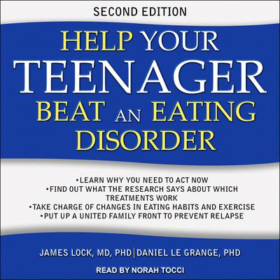 Help Your Teenager Beat an Eating Disorder, Second Edition Audiobook, by James Lock