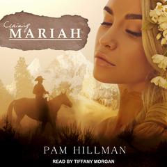 Claiming Mariah Audiobook, by Pam Hillman