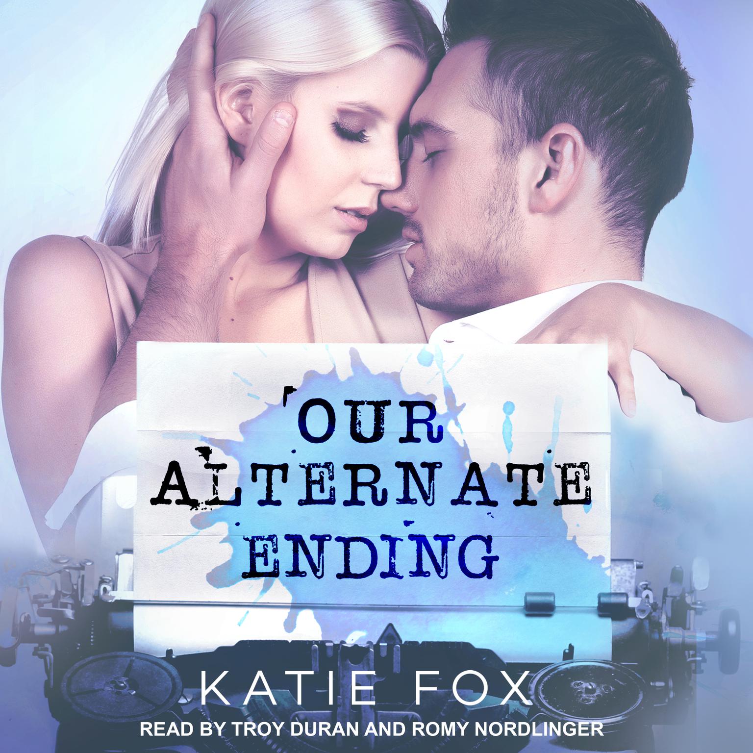 Our Alternate Ending Audiobook, by Katie Fox
