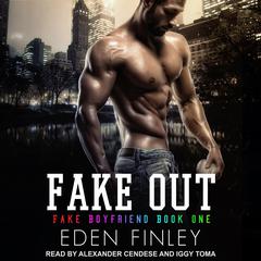 Fake Out Audiobook, by Eden Finley