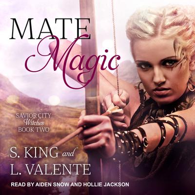 Mate Magic: A Paranormal Reverse Harem Romance Audiobook, by L. Valente