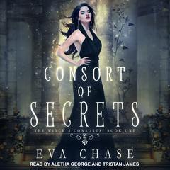 Consort of Secrets: A Paranormal Reverse Harem Novel Audiobook, by 