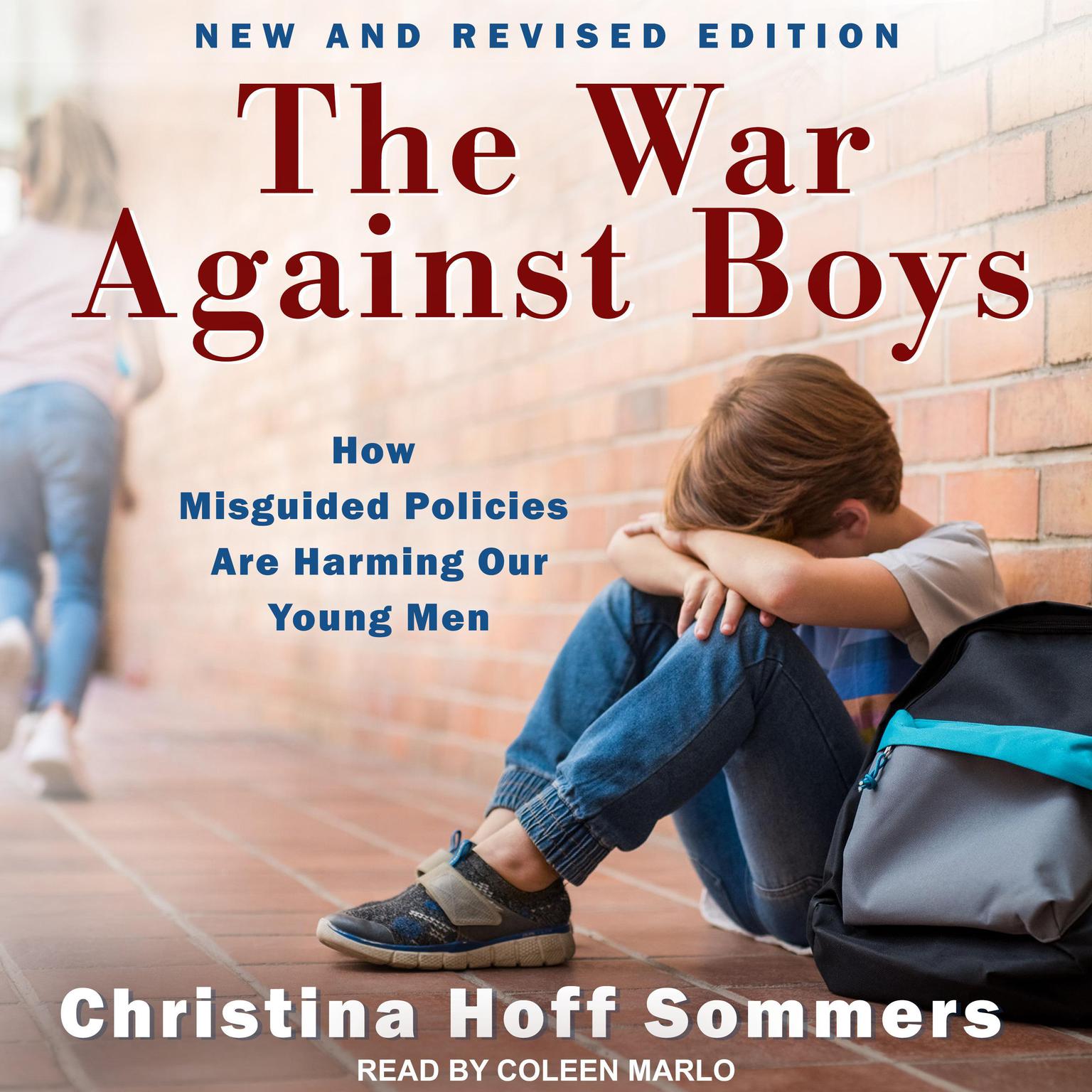 The War Against Boys: How Misguided Policies are Harming Our Young Men Audiobook, by Christina Hoff Sommers