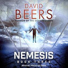 Nemesis: Book Three Audiobook, by David Beers