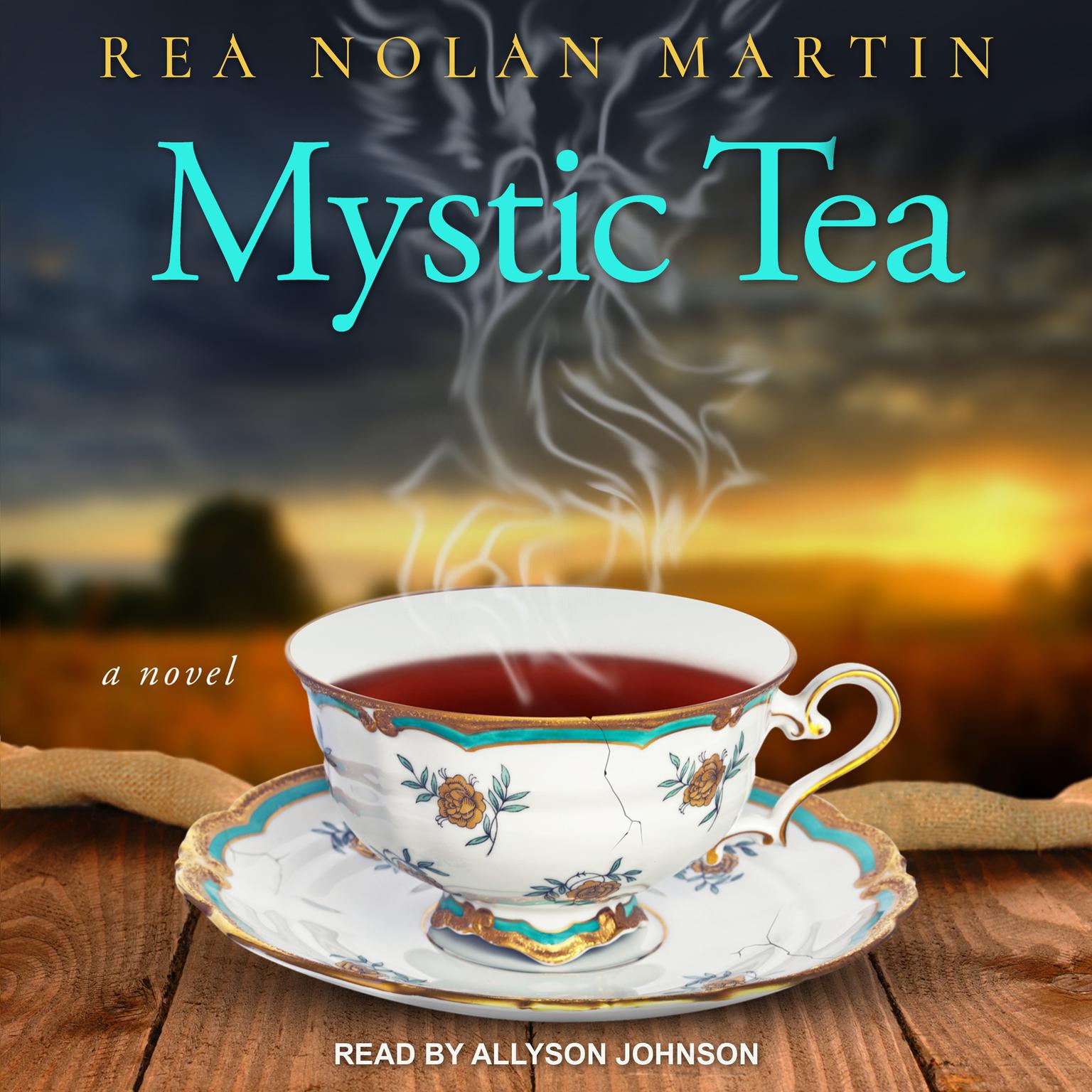 Mystic Tea Audiobook, by Rea Nolan Martin