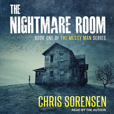 The Nightmare Room Audiobook, by Chris Sorensen