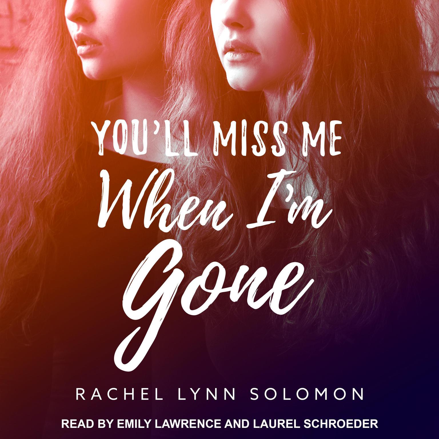 Youll Miss Me When Im Gone Audiobook, by Rachel Lynn Solomon