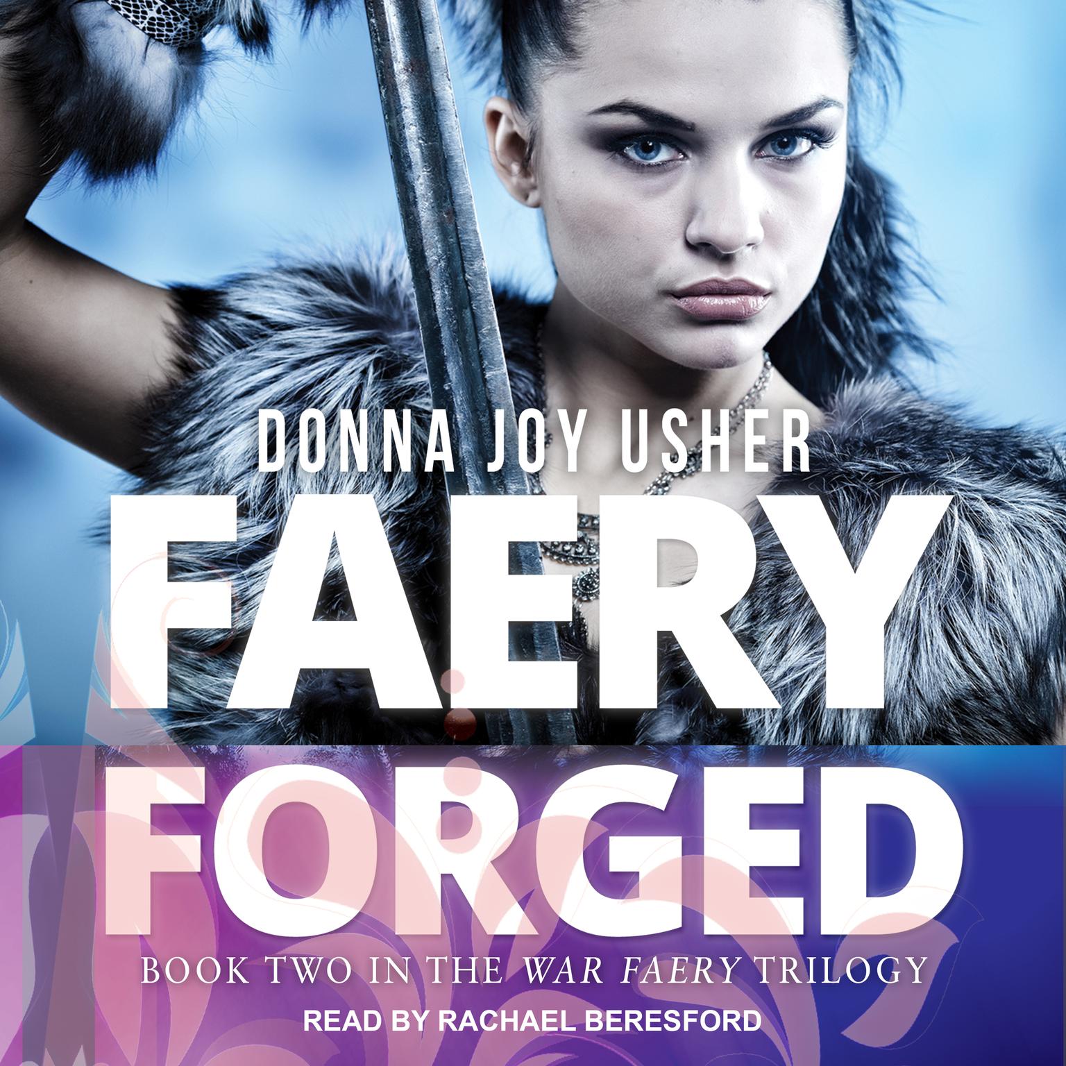 Faery Forged Audiobook, by Donna Joy Usher