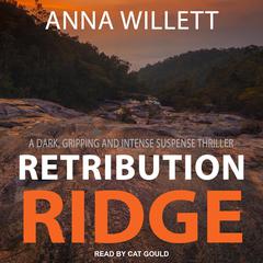 Retribution Ridge Audiobook, by Anna Willett