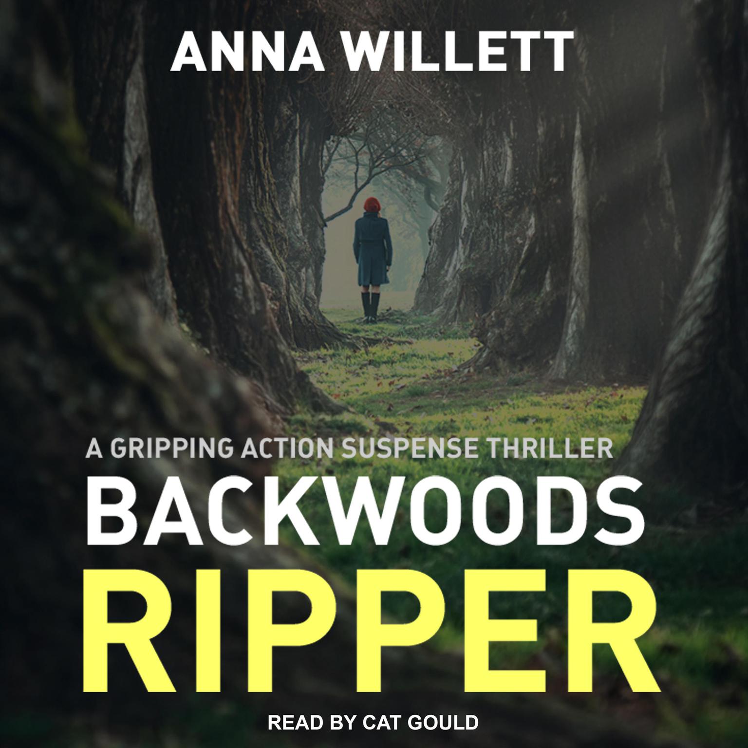 Backwoods Ripper Audiobook, by Anna Willett