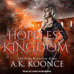 Hopeless Kingdom Audiobook, by A.K. Koonce
