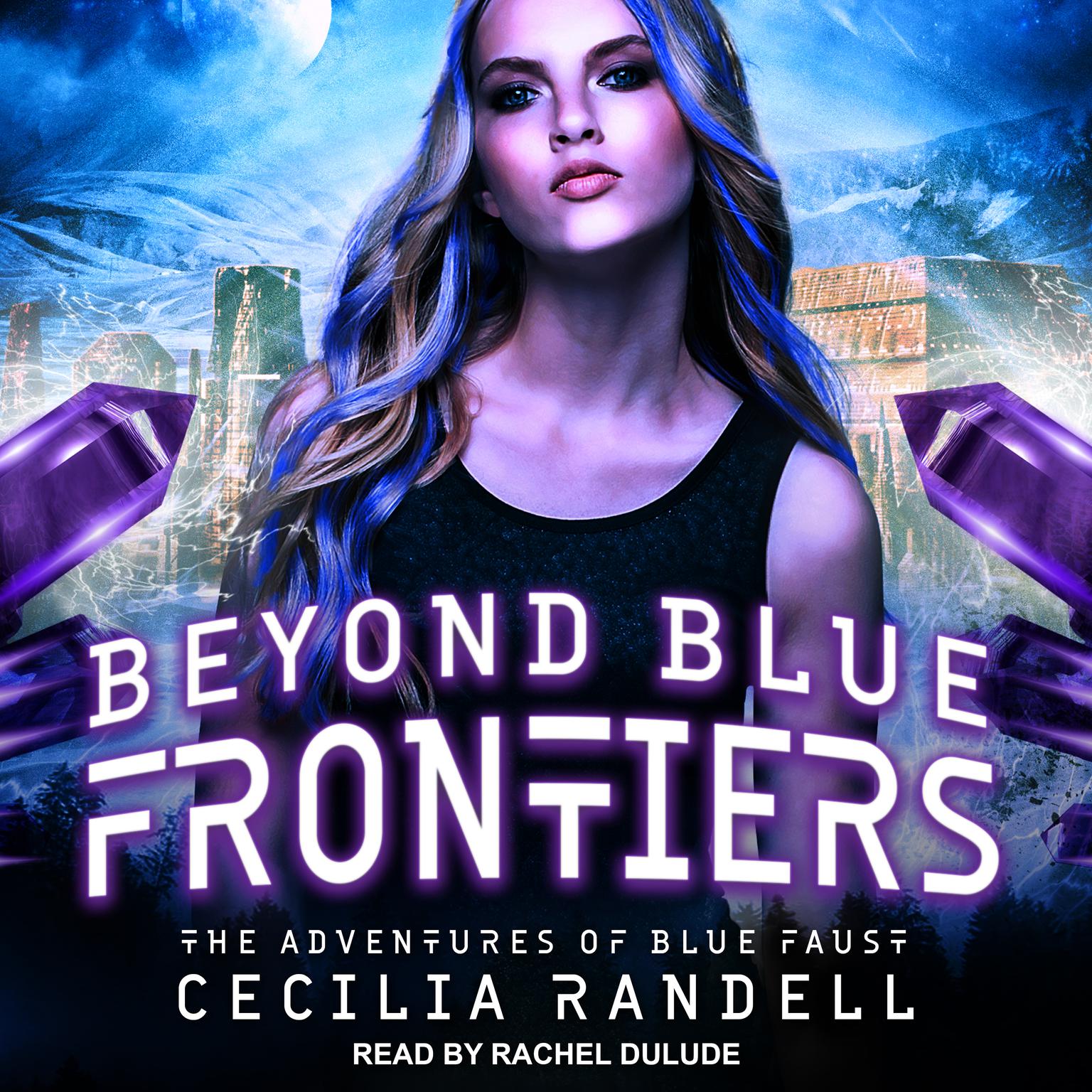 Beyond Blue Frontiers Audiobook, by Cecilia Randell