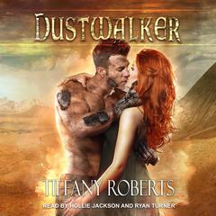 Dustwalker Audiobook, by Tiffany Roberts