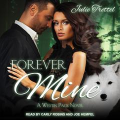 Forever Mine Audiobook, by Julie Trettel