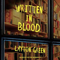 Written in Blood Audiobook, by Layton Green