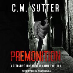 Premonition Audiobook, by C.M. Sutter
