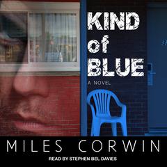 Kind of Blue Audiobook, by Miles Corwin