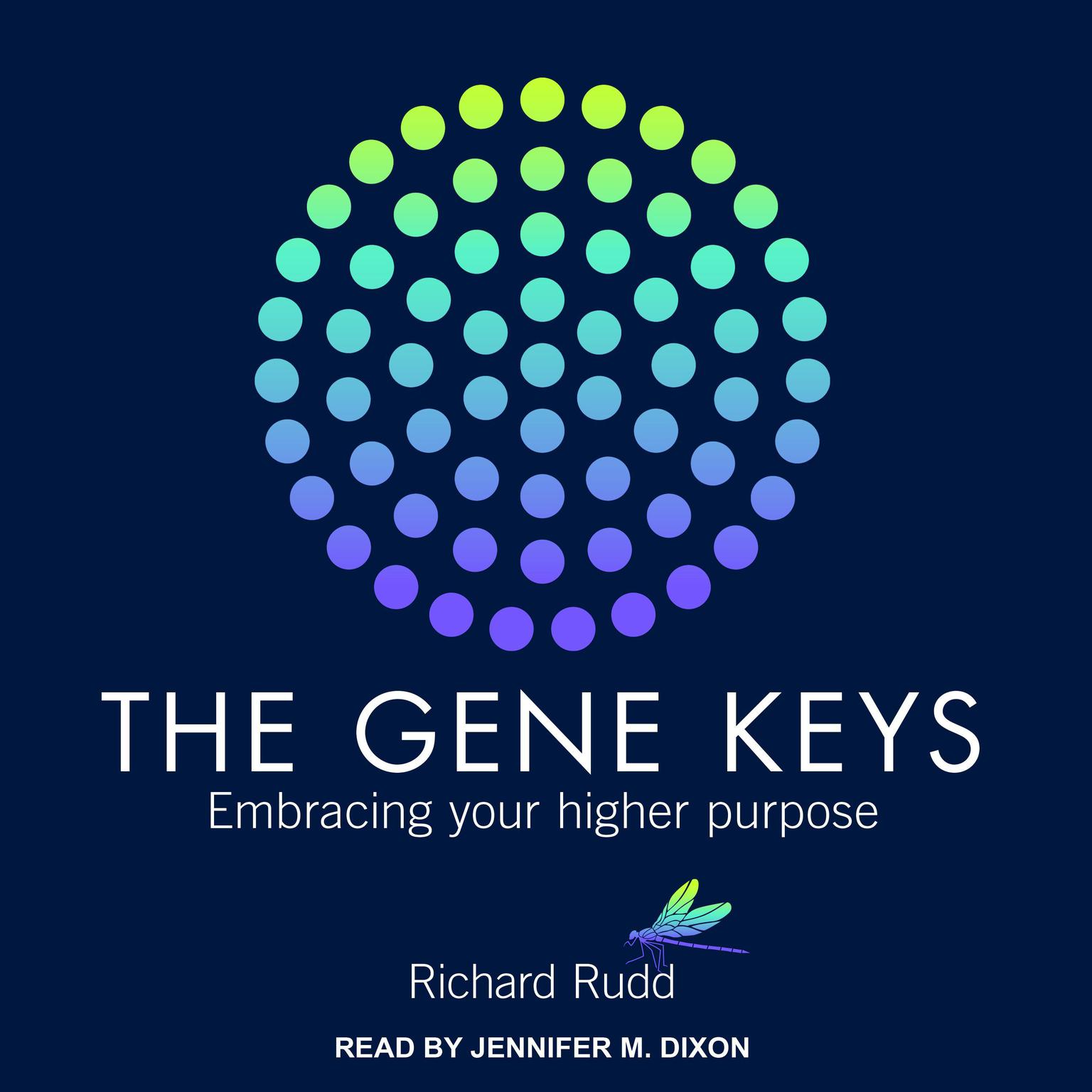 Gene Keys: Embracing Your Higher Purpose Audiobook, by Richard Rudd