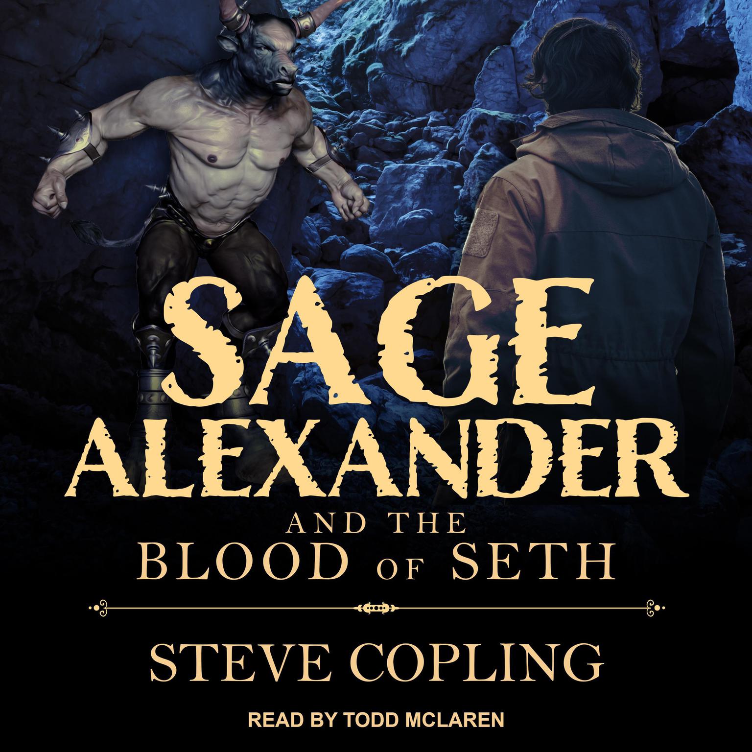 Sage Alexander and the Blood of Seth Audiobook, by Steve Copling