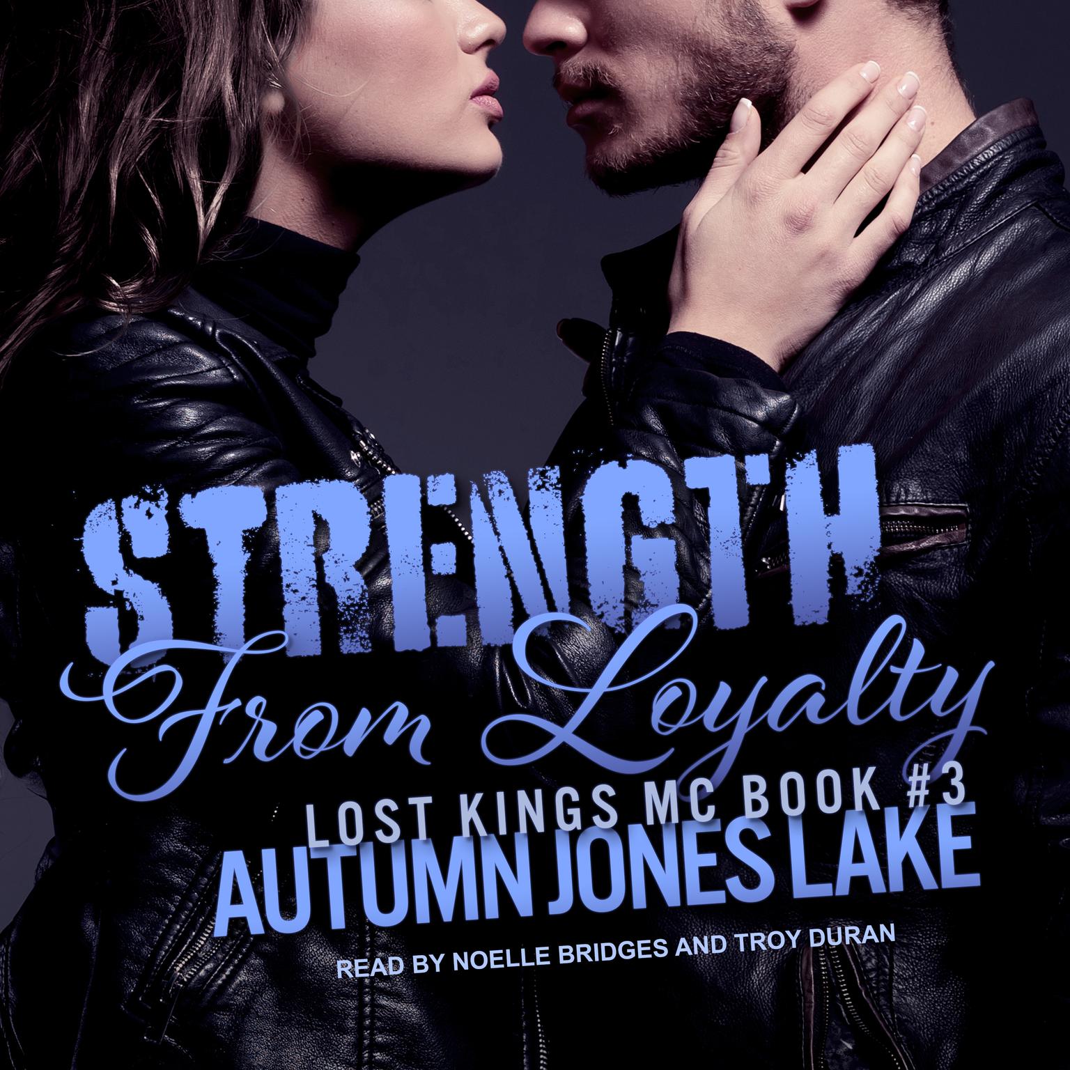 Strength From Loyalty Audiobook, by Autumn Jones Lake