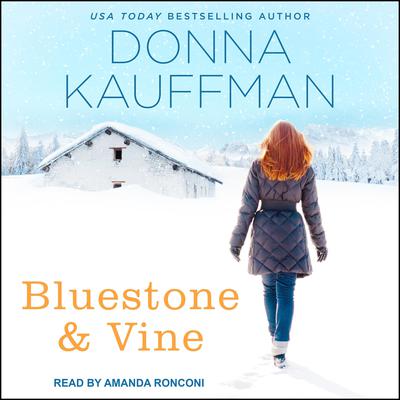 Bluestone & Vine Audiobook, by Donna Kauffman