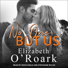 No One But Us Audiobook, by Elizabeth O'Roark