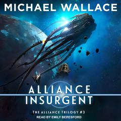 Alliance Insurgent Audiobook, by Michael Wallace