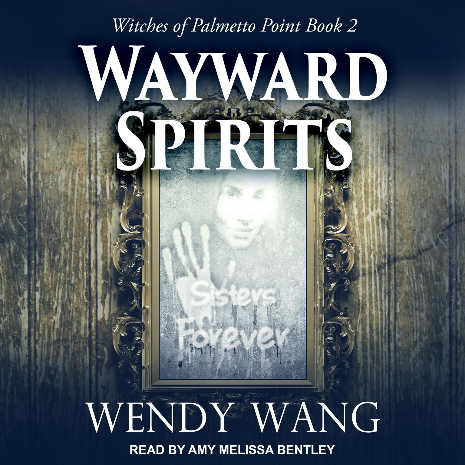 Wayward Spirits Audiobook, by Wendy Wang