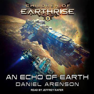 An Echo of Earth Audiobook, by Daniel Arenson