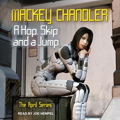 A Hop, Skip and a Jump Audiobook, by Mackey Chandler