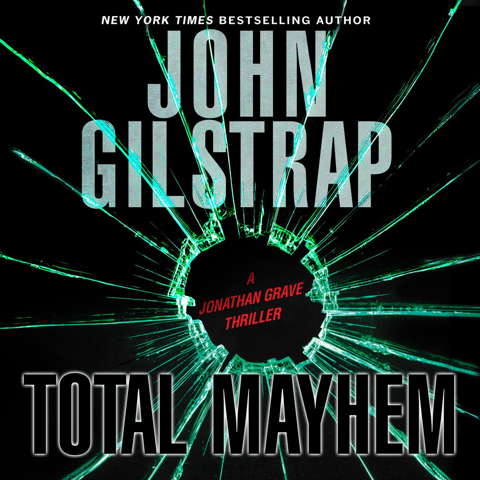 Total Mayhem Audiobook, by John Gilstrap