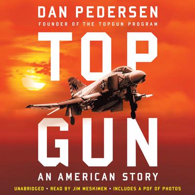 Topgun: An American Story Audiobook, by Dan Pedersen