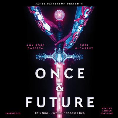 Once & Future Audiobook, by Amy Rose Capetta