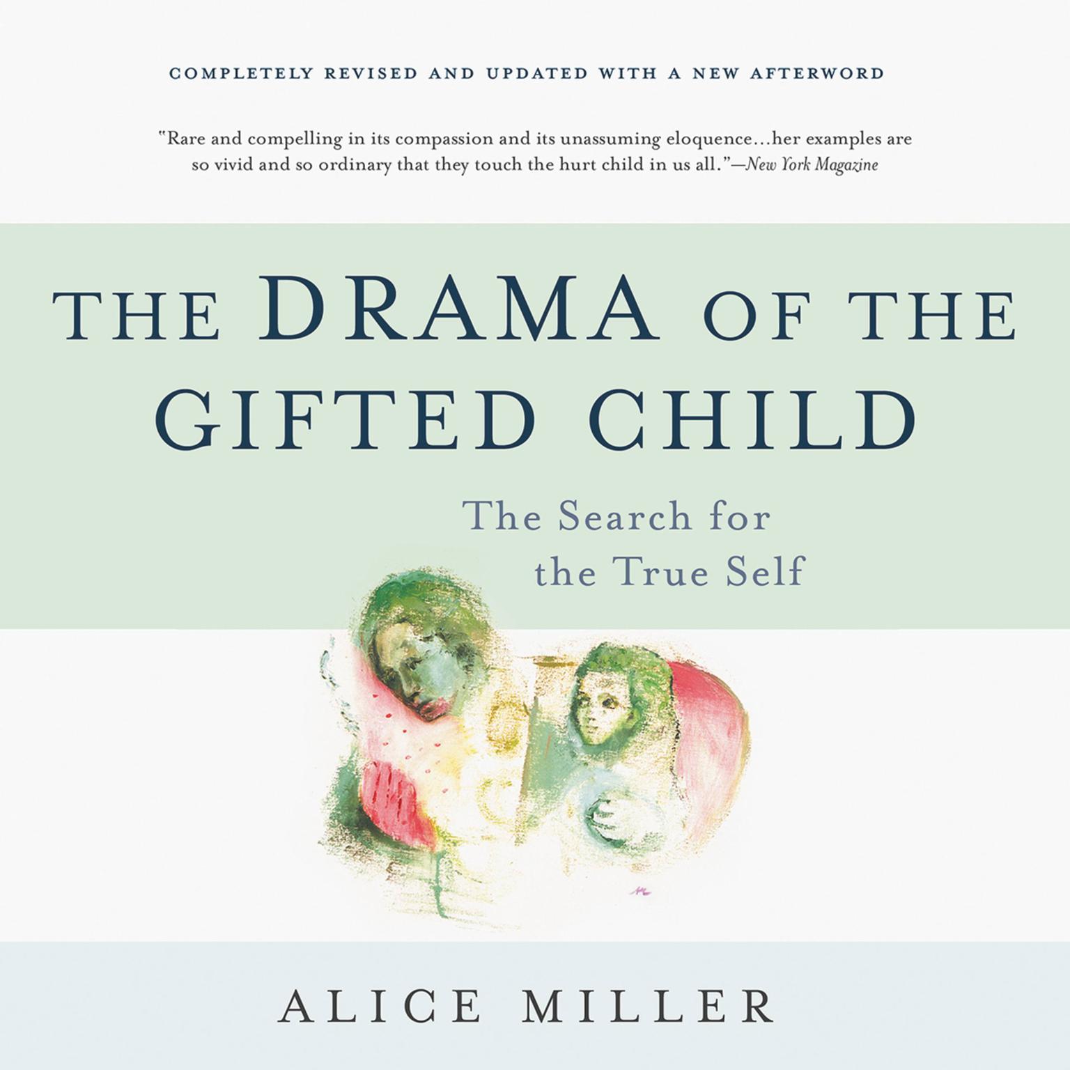 The Drama of the Gifted Child: The Search for the True Self Audiobook, by Alice Miller
