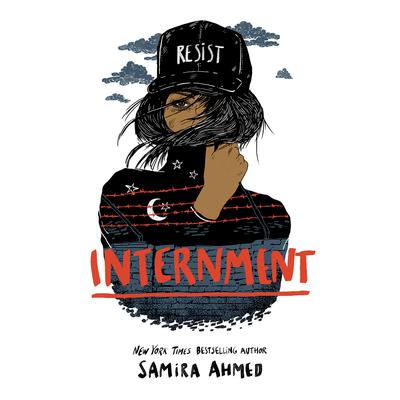 Internment Audiobook, by Samira Ahmed