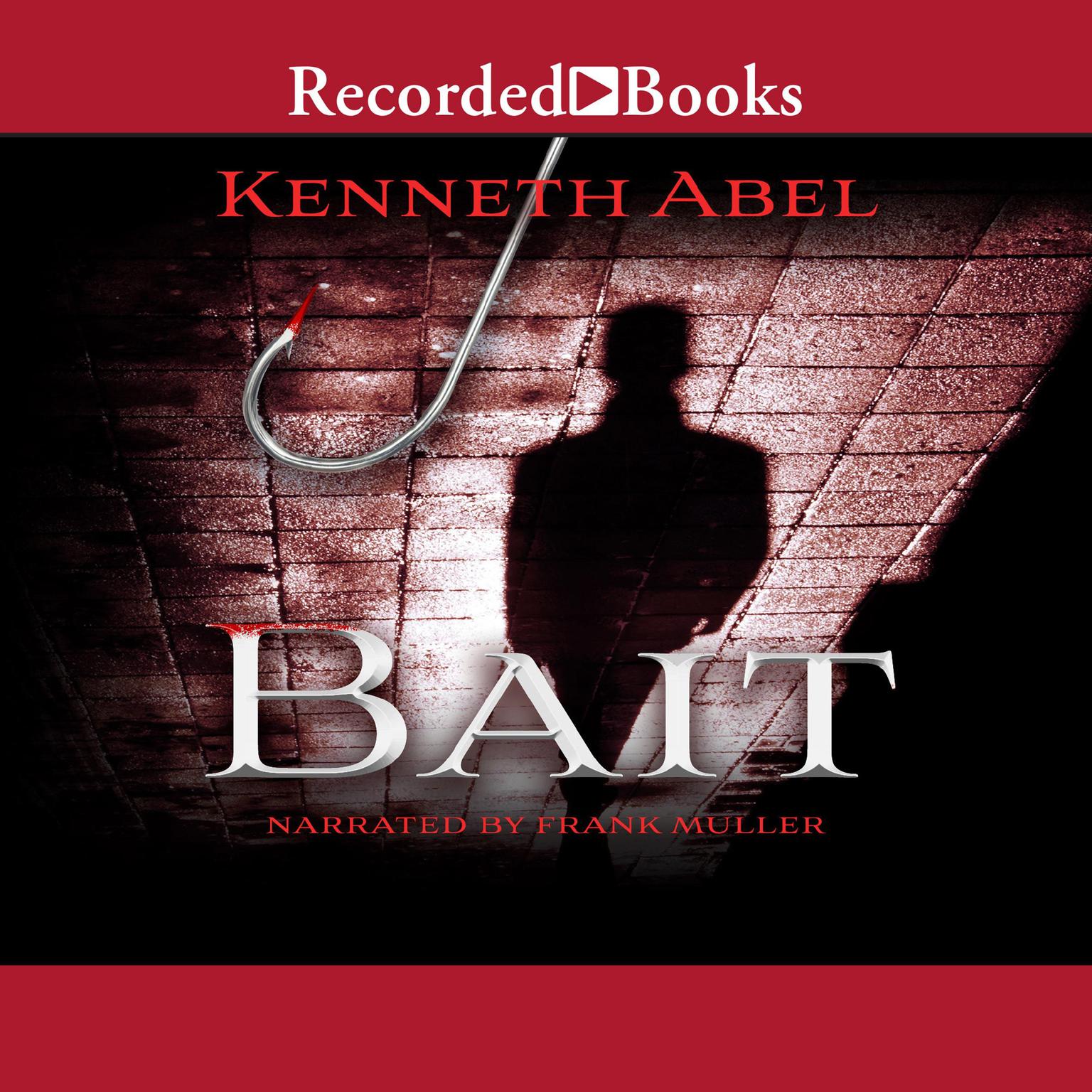 Bait Audiobook, by Kenneth Abel