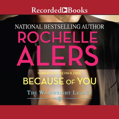Because of You Audiobook, by Rochelle Alers